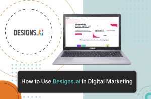 use designs.ai in digital marketing