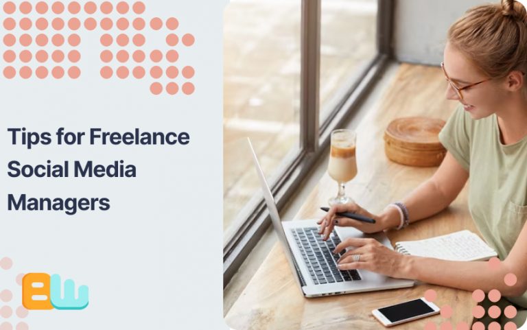 Tips for freelance social media managers