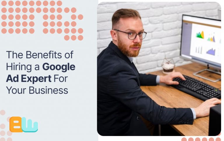 Benefits of hiring google ad expert