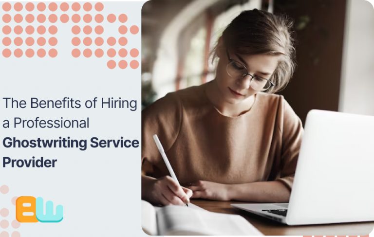 Benefits of Hiring a Professional Ghostwriting Service Provider