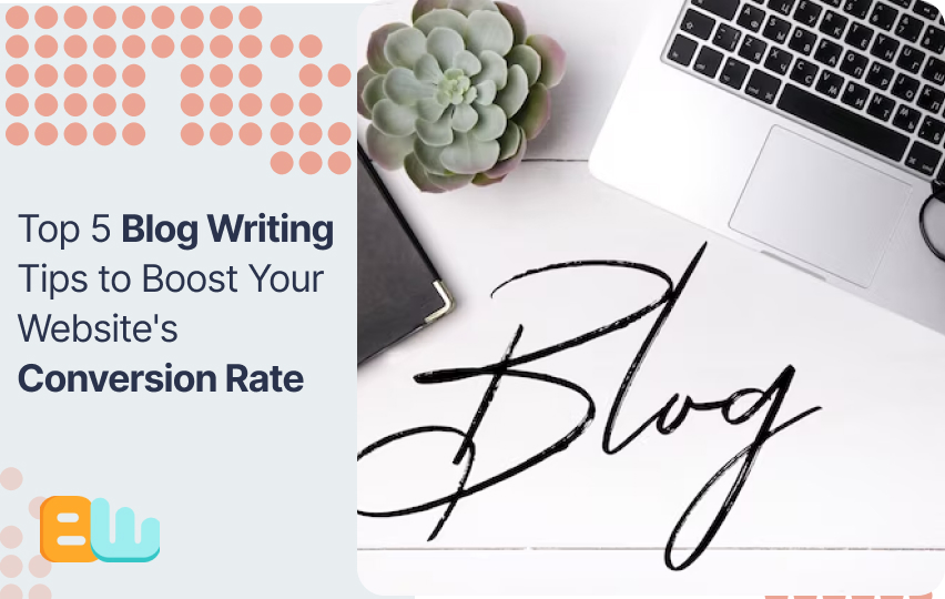 Top 5 blog writing Tips