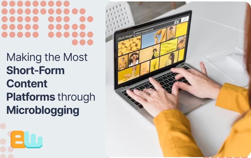 Making the Most Short-Form Content Platforms through Microblogging