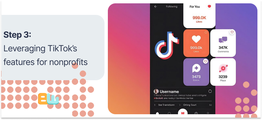 Leveraging TikTok’s features for nonprofits