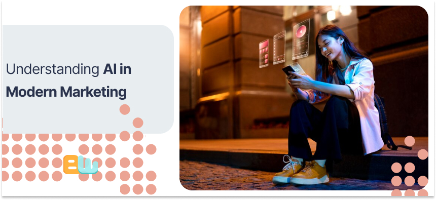 Understanding AI in Modern Marketing