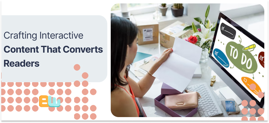 Interactive Content Converts Readers