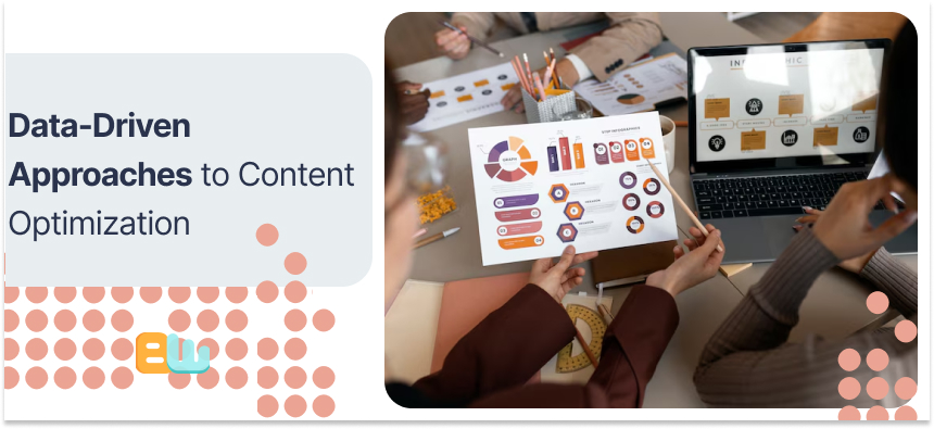 Data-Driven Approaches to Content Optimization