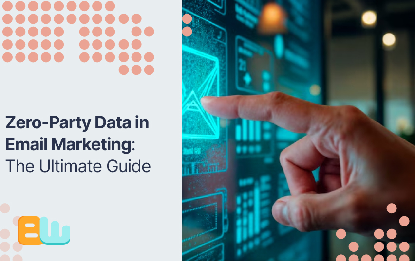 Zero-Party Data in Email Marketing