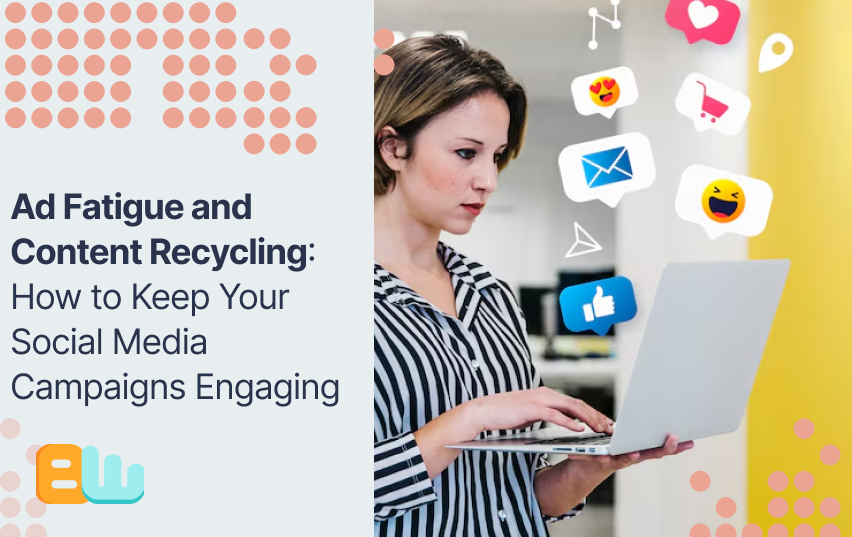 Ad Fatigue and Content Recycling
