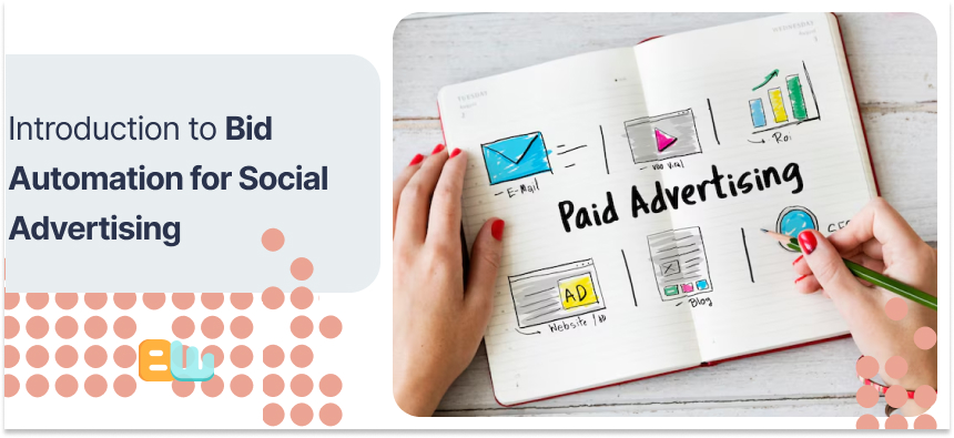 Bid Automation for Social Advertising