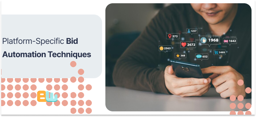 Platform-Specific Bid Automation Techniques