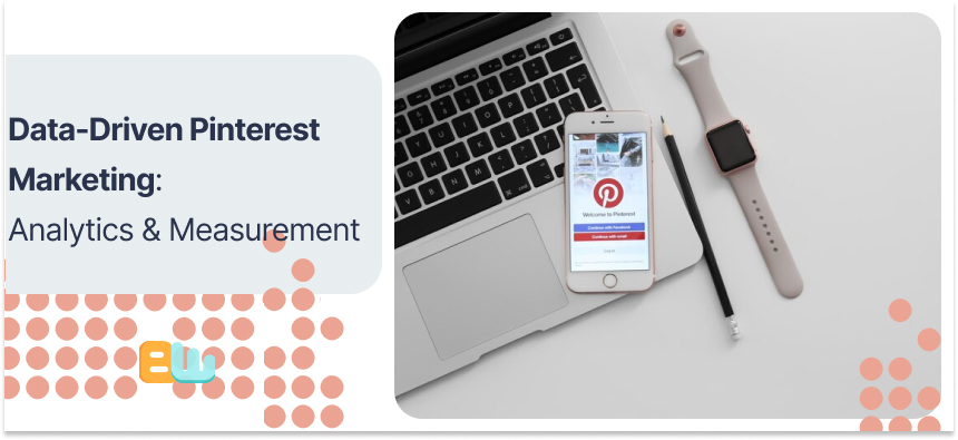 Data-Driven Pinterest Marketing