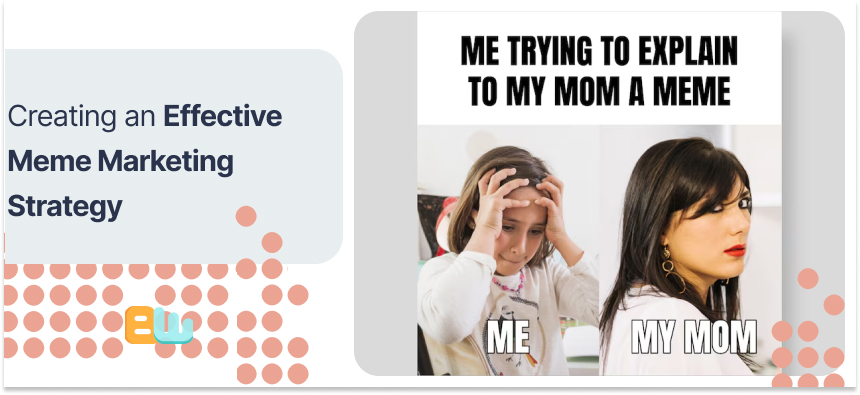 Creating an Effective Meme Marketing Strategy