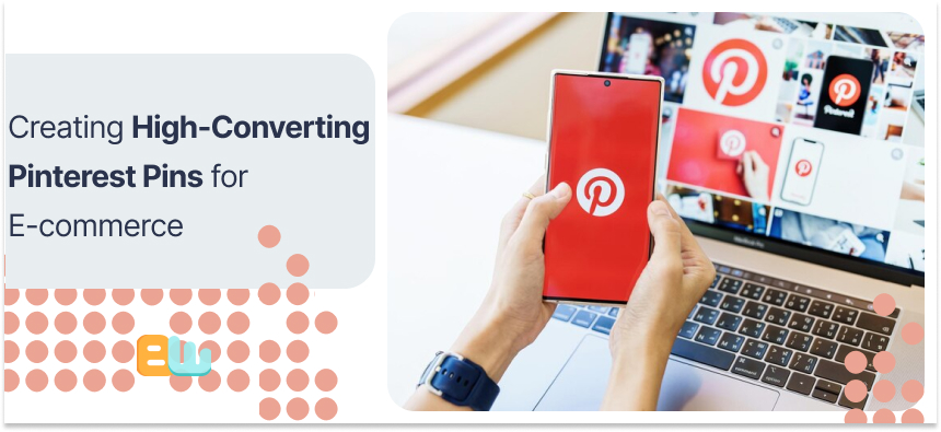 Creating High-Converting Pinterest Pins