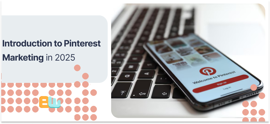 Introduction to Pinterest Marketing