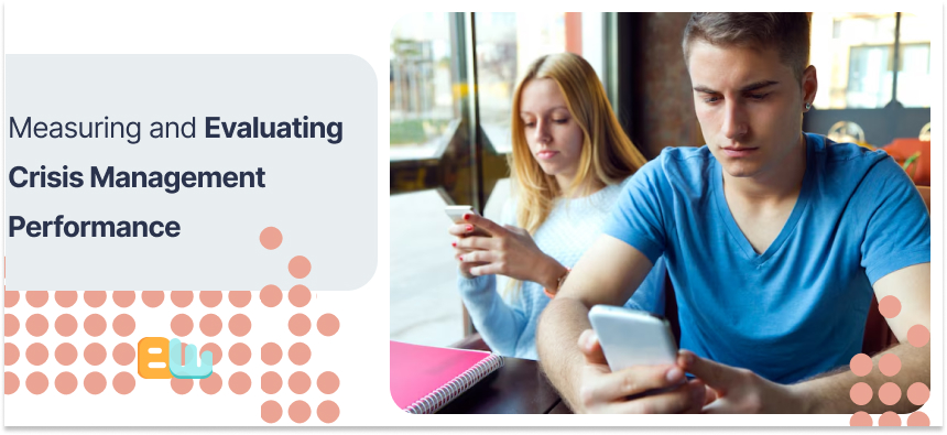 Measuring and Evaluating Crisis Management Performance
