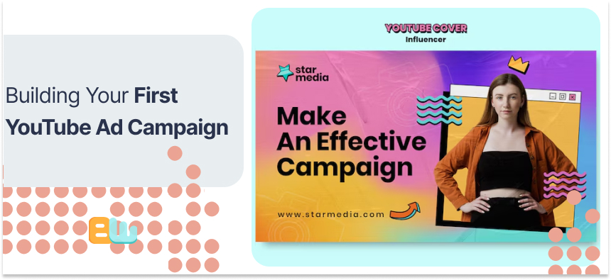 First YouTube Ad Campaign