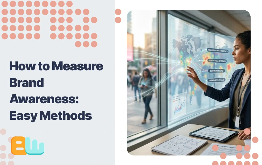 How to Measure Brand Awareness: Easy Methods