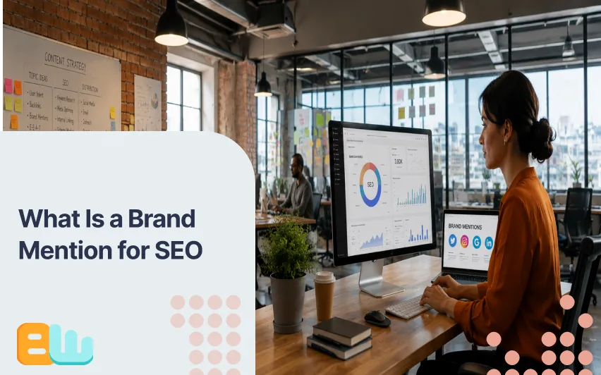 What Is a Brand Mention for SEO and How It Can Elevate Your Content in 2026